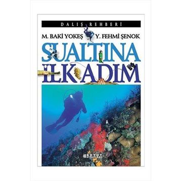 SU ALTINDA İLK ADIM - M. BAKI YOKEŞ