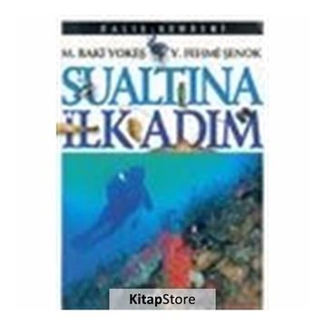 SU ALTINDA İLK ADIM - M. BAKI YOKEŞ