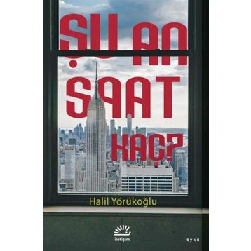 Şu An Saat Kaç? Halil Yörükoğlu