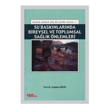 SU BASKINLARINDA BIREYSEL VE TOPLUMSAL SAĞLIK ÖNLEMLERI - ÇAĞATAY GÜLER
