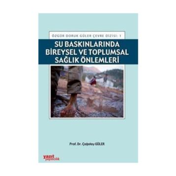SU BASKINLARINDA BIREYSEL VE TOPLUMSAL SAĞLIK ÖNLEMLERI - ÇAĞATAY GÜLER