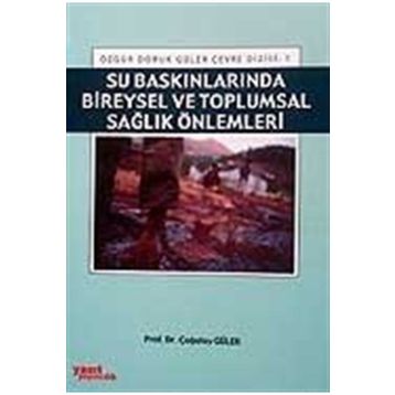 SU BASKINLARINDA BIREYSEL VE TOPLUMSAL SAĞLIK ÖNLEMLERI - ÇAĞATAY GÜLER