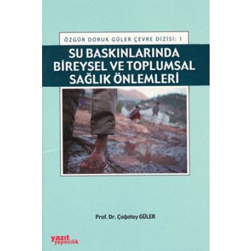 SU BASKINLARINDA BIREYSEL VE TOPLUMSAL SAĞLIK ÖNLEMLERI - ÇAĞATAY GÜLER