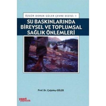 SU BASKINLARINDA BIREYSEL VE TOPLUMSAL SAĞLIK ÖNLEMLERI - ÇAĞATAY GÜLER