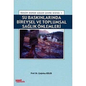 SU BASKINLARINDA BIREYSEL VE TOPLUMSAL SAĞLIK ÖNLEMLERI - ÇAĞATAY GÜLER
