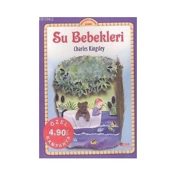 SU BEBEKLERI - CHARLES KINGSLEY