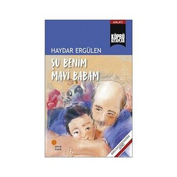 Şu Benim Mavi Babam - Haydar Ergülen