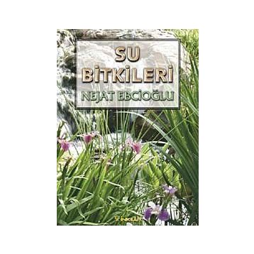 Su Bitkileri - Nejat Ebcioğlu