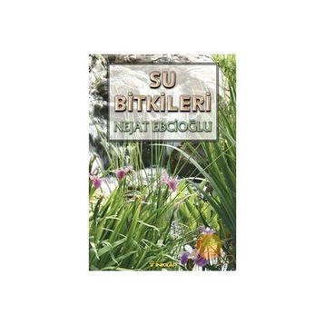 Su Bitkileri - Nejat Ebcioğlu