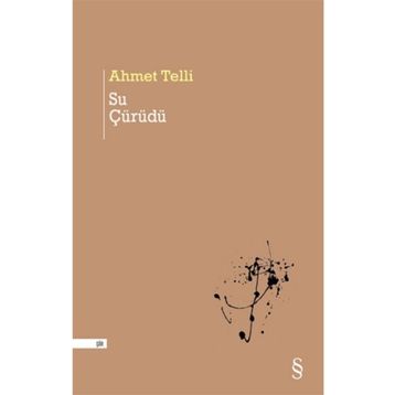 SU ÇÜRÜDÜ - AHMET TELLI