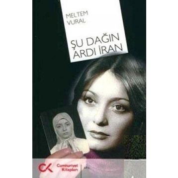 ŞU DAĞIN ARDI İRAN - MELTEM VURAL