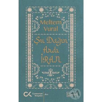 ŞU DAĞIN ARDI İRAN - MELTEM VURAL