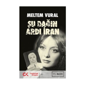 ŞU DAĞIN ARDI İRAN - MELTEM VURAL