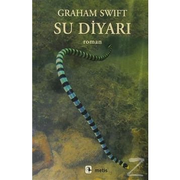 SU DİYARI - GRAHAM SWIFT