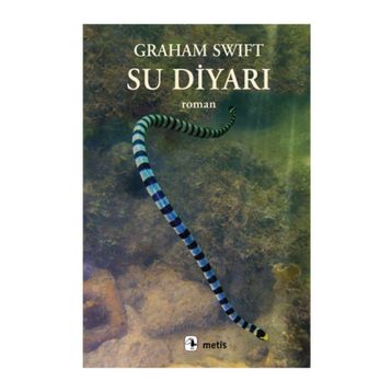 SU DİYARI - GRAHAM SWIFT