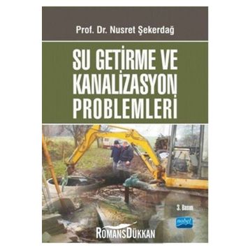 SU GETIRME VE KANALIZASYON PROBLEMLERI - NUSRET ŞEKERDAĞ