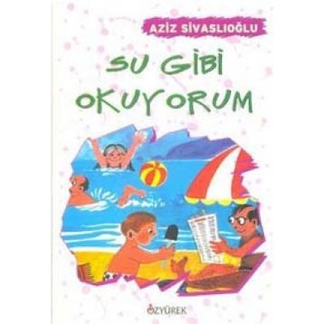 SU GIBI OKUYORUM - AZIZ SIVASLIOĞLU