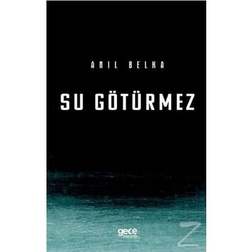 Su Götürmez - Anıl Belka