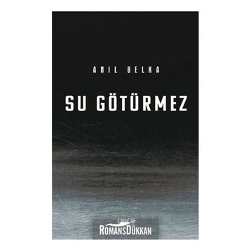 Su Götürmez - Anıl Belka