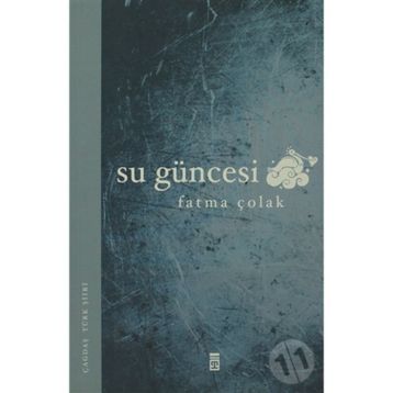 SU GÜNCESİ - FATMA ÇOLAK