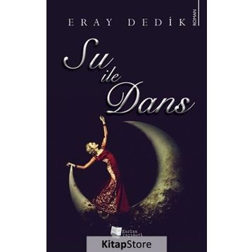 Su ile Dans - Eray Dedik
