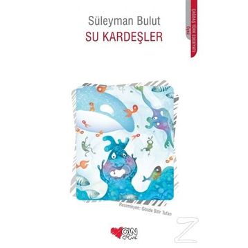 SU KARDEŞLER - SÜLEYMAN BULUT