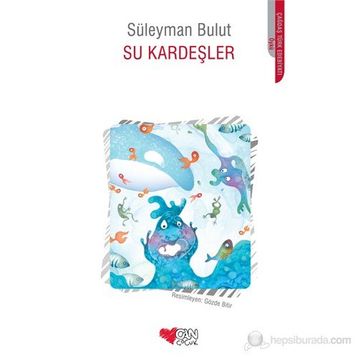 SU KARDEŞLER - SÜLEYMAN BULUT