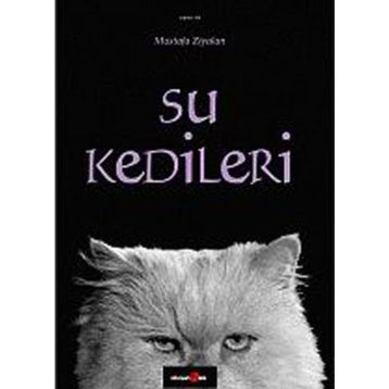 SU KEDILERI - MUSTAFA ZIYALAN