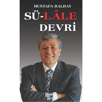 Sü-Lale Devrİ - Mustafa Balbay