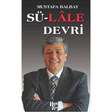 Sü-Lale Devrİ - Mustafa Balbay