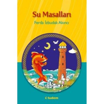 SU MASALLARI - FERDA İZBUDAK AKINCI