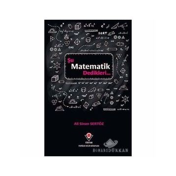 Şu Matematik Dedikleri - Ali Sinan Sertöz