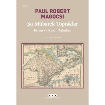 Şu Mübarek Topraklar - Paul Robert Magocsi