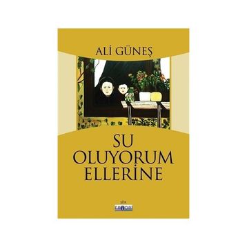 Su Oluyorum Ellerine - Ali Güneş
