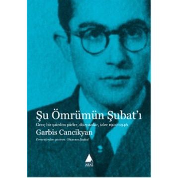 Şu Ömrümün Şubat’ı - Garbis Cancikyan