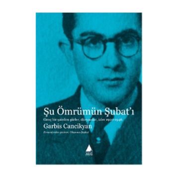 Şu Ömrümün Şubat’ı - Garbis Cancikyan