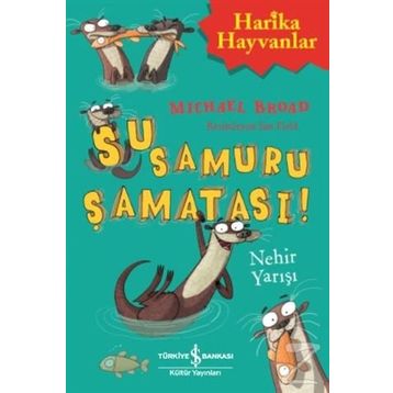 Su Samuru Şamatası! – Nehir Yarışı - Michael Broad