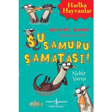 Su Samuru Şamatası! – Nehir Yarışı - Michael Broad