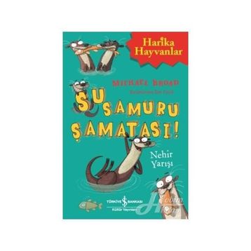 Su Samuru Şamatası! – Nehir Yarışı - Michael Broad