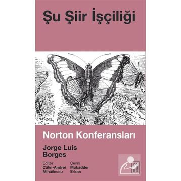 Şu Şiir İşçiliği - Jorge Luis Borges