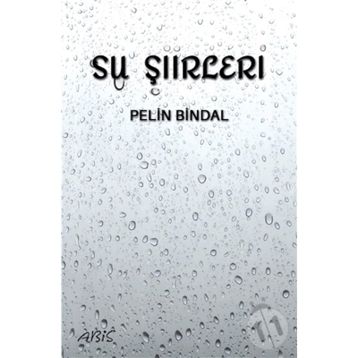 Su Şiirleri - Pelin Bindal