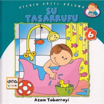Su Tasarrufu - Aferin Güzel Oğluma 6 - Azam Tabarrayi