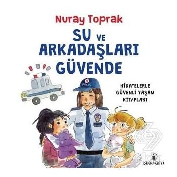 Su ve Arkadaşları Güvende - Nuray Toprak
