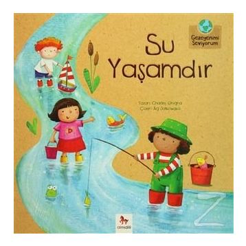 Su Yaşamdır - Charles Ghigna