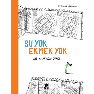 Su Yok Ekmek Yok - Luis Amavisca