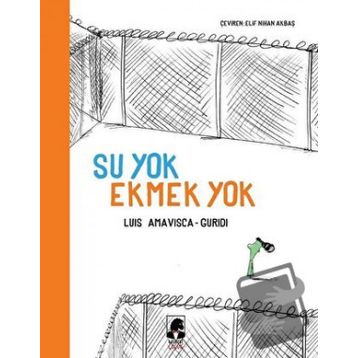Su Yok Ekmek Yok - Luis Amavisca