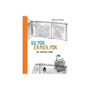 Su Yok Ekmek Yok - Luis Amavisca