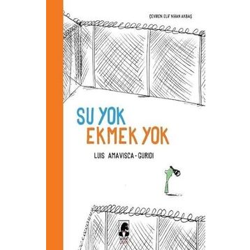 Su Yok Ekmek Yok - Luis Amavisca