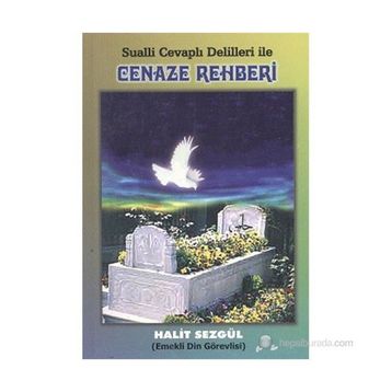 SUALLI CEVAPLI DELILLERI İLE CENAZE REHBERI - HALIT SEZGÜL (ISBN:1002291100789)