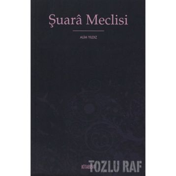 ŞUARA MECLISI - ALIM YILDIZ
